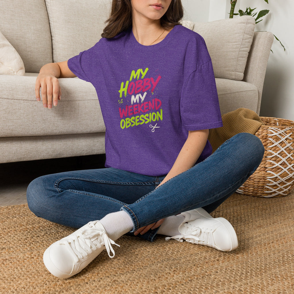 My Hobby Weekend Obsession T-Shirt