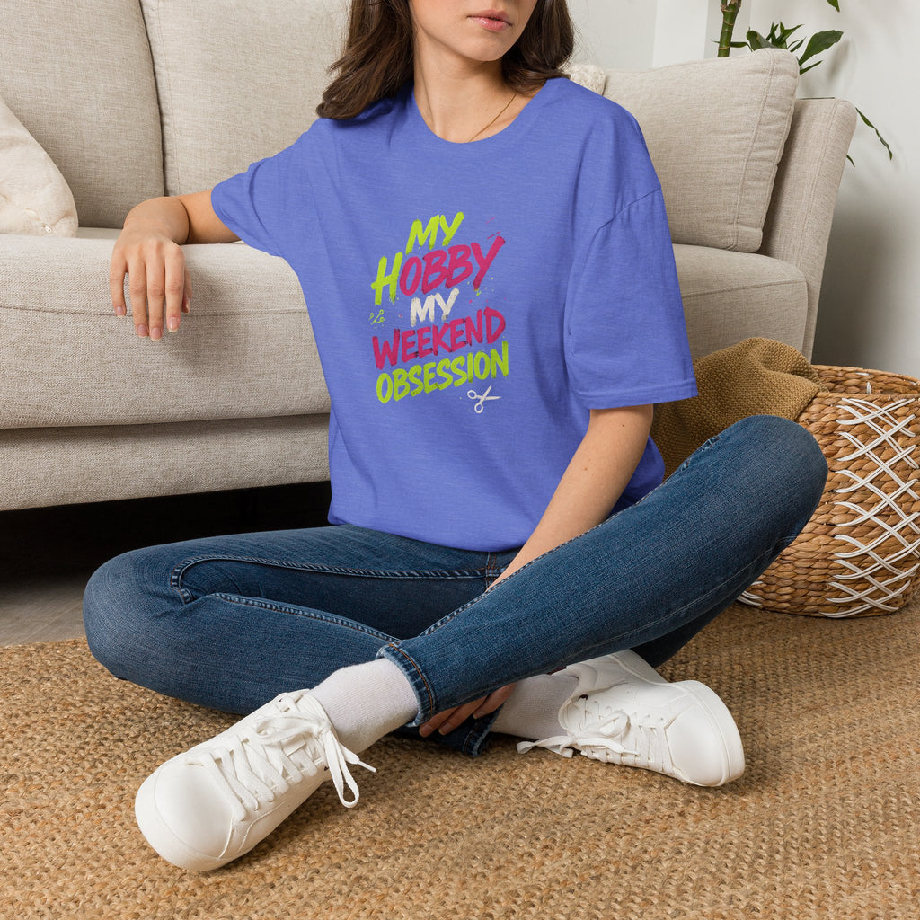 My Hobby Weekend Obsession T-Shirt